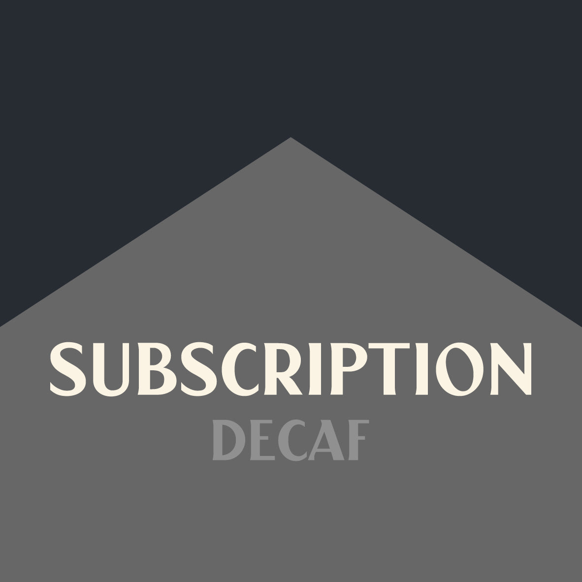 Decaf Coffee Subscription