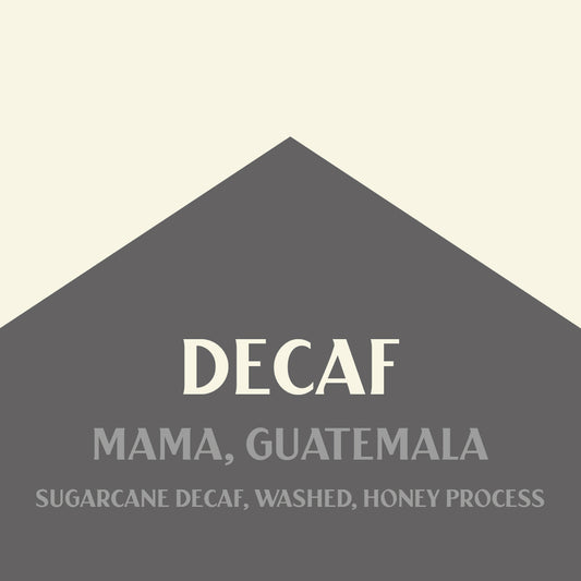 Decaf Mama Guatemala